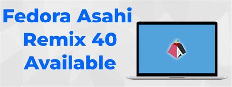 Fedora Asahi Remix Brings Fedora Linux And Plasma To Macs With