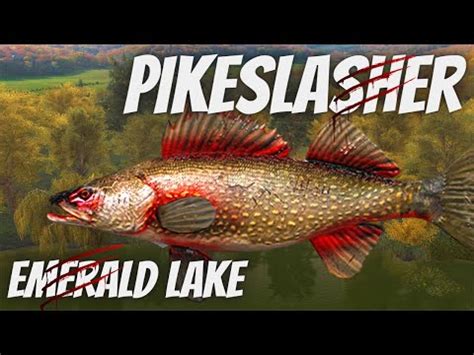 How To Catch Pikeslasher Fishing Planet Emerald Lake Monster