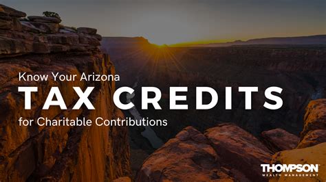 Know Your Arizona Tax Credits For Charitable Contributions Thompson