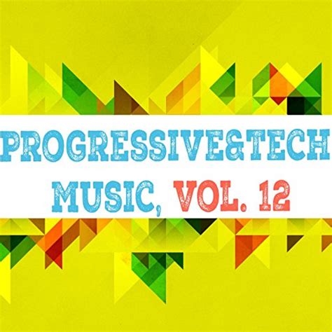 Jp Progressive And Tech Music Vol 12 Various Artists デジタル