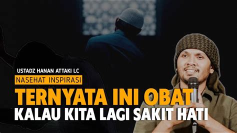 Untuk Kamu Yang Sedang Patah Hati Terluka Karena Seseorang Ustadz