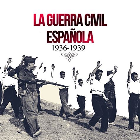 La Guerra Civil Española [The Spanish Civil War] by Online Studio Productions - Audiobook ...