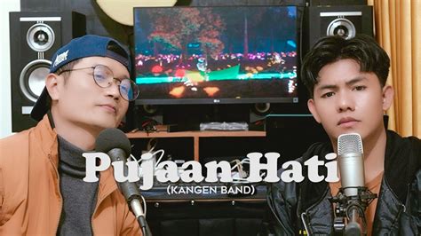 Pujaan Hati Kangen Band Andrey Arief Jojo Aldrin Cover Youtube