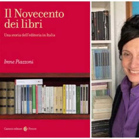 Irene Piazzoni Il Novecento Dei Libri Carocci Editore