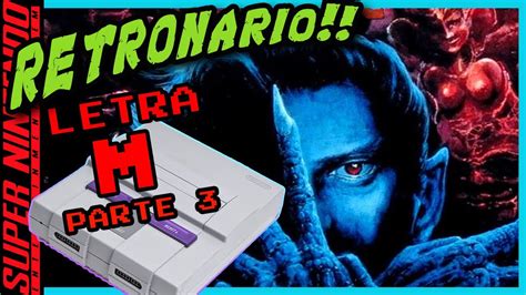 LOS MEJORES JUEGOS De SNES LETRA M3 RETRONARIO SUPER NINTENDO