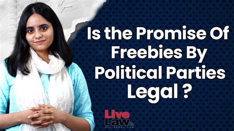 Is The Promise Of Freebies By Political Parties Legal Youtube