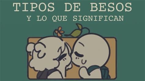 9 Tipos De Besos Y Su Significado Descubre Los Distintos Besos Que