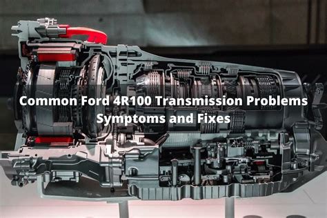 Common Ford R Transmission Problems Symptoms And Fixes