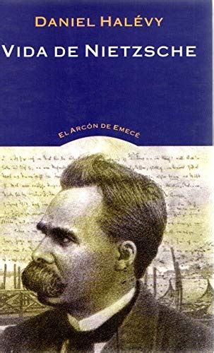 Vida De Nietzsche Halevy Daniel Hal Vy Daniel