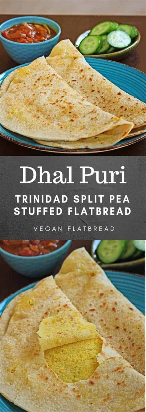 Dhal Puri | Trinidad Split Pea Stuffed Vegan Flatbread