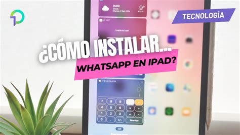 Unocero C Mo Instalar Whatsapp En Tu Ipad