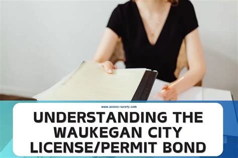 Understanding The Waukegan City License Permit Bond Surety Bonds By