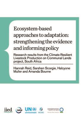 Ecosystem Based Approaches To Adaptation Strengthening The Evidence