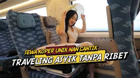 Sewa Koper Unik Nan Cantik Travelling Asik Tanpa Ribet Cuan Boss