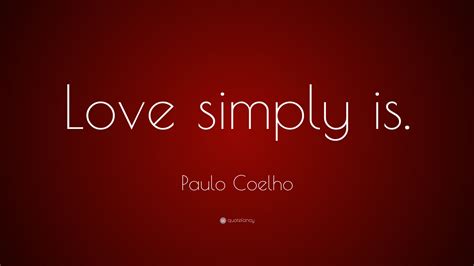 Paulo Coelho Quotes (100 wallpapers) - Quotefancy