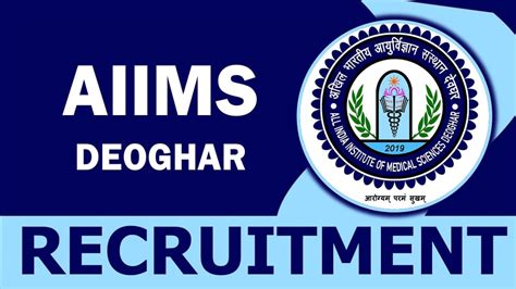 Aiims Deoghar Recruitment Notification Out For Vacancies