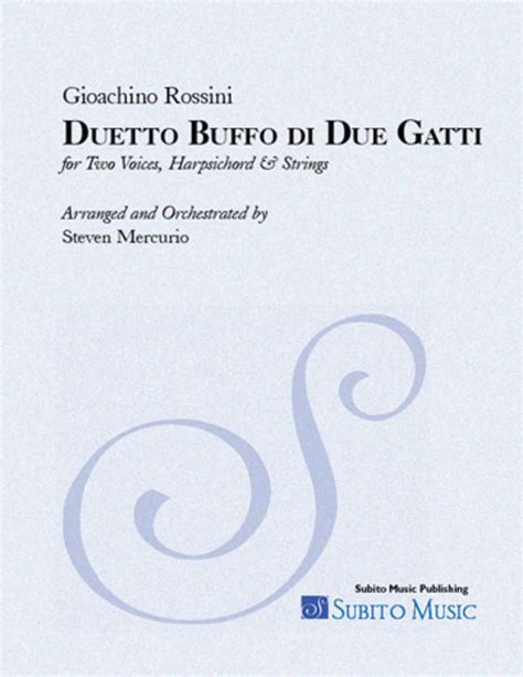 Duetto Buffo Di Due Gatti Rossini By Steven Mercurio Choir Sheet