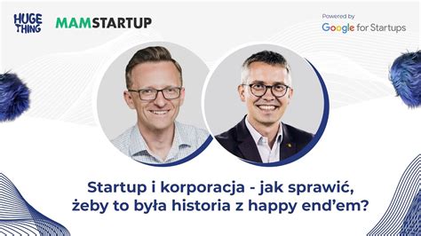 Startup I Korporacja Czy To Mo Liwe Jak Sprawi Eby To By A