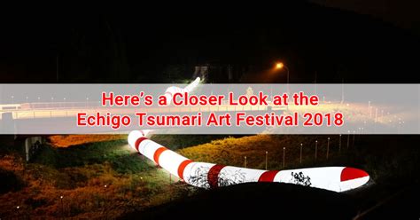 Heres A Closer Look At The Echigo Tsumari Art Festival 2018 Japan OFW