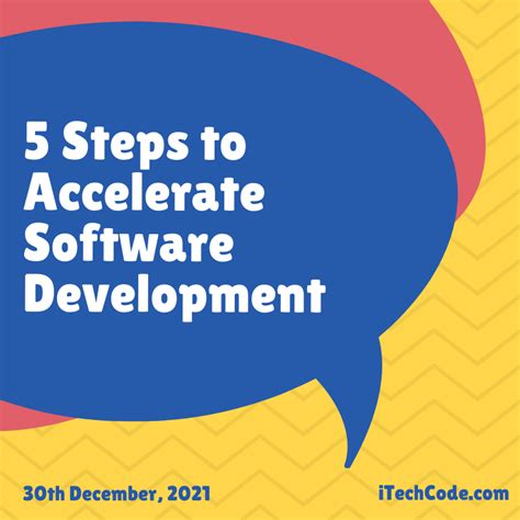 5 Steps To Accelerate Software Development