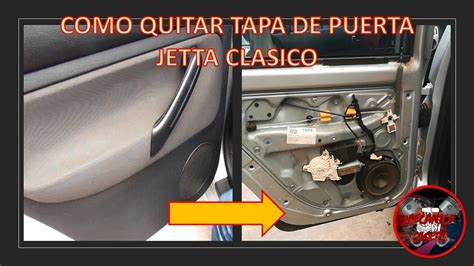 COMO QUITAR TAPA DE PUERTA JETTA CLASICO YouTube