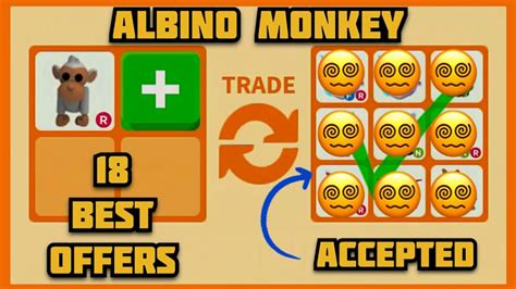 18 OFFERS Traded What People Trade Now For ALBINO MONKEY In Adopt