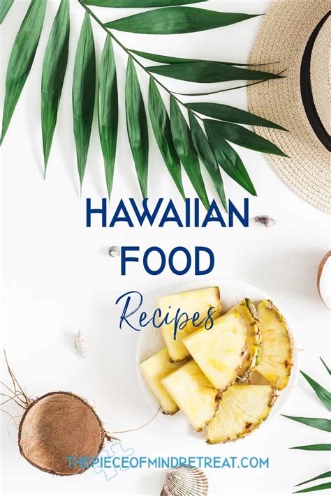 Hawaiian Food Recipes: A Taste of Hawaii - At Home | The Piece of Mind ...