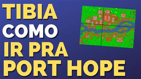 Tibia Como Chegar Em Port Hope YouTube