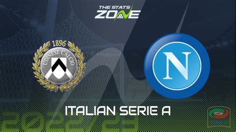 Udinese Vs Napoli Preview Prediction 2022 23 Italian Serie A 04