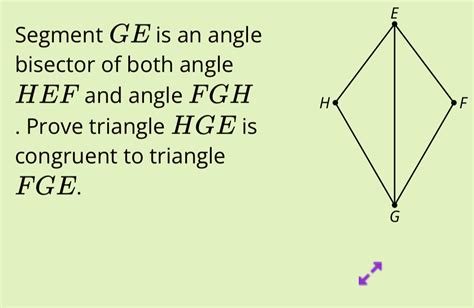 Solved Segment Ge Is An Angle Bisector Of Both Angle Hef And Angle Fgh Prove Triangle Hge Is