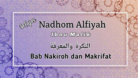 Belajar Nadhom Alfiyah Ibnu Malik Bab Nakiroh Wal Ma Rifat Bait 52 71