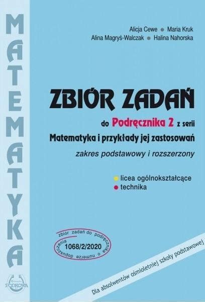 Matematyka i przykłady jej zastosowań Zbiór zadań Klasa 2 Zakres