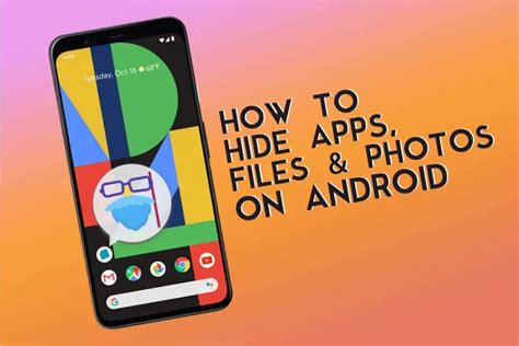 How To Hide Apps On Android Also Hide Files Photos Get Android Stuff