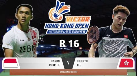 Jonatan Christie INA Vs Lee Cheuk Yiu HNK R16 Hongkong Open