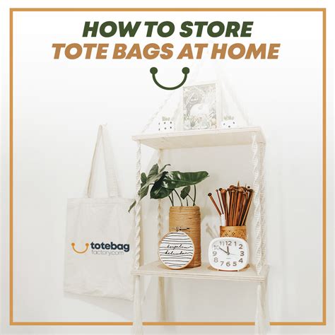 How To Store Tote Bags At Home Guide