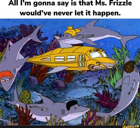 Frizzle Memes Best Collection Of Funny Frizzle Pictures On Ifunny