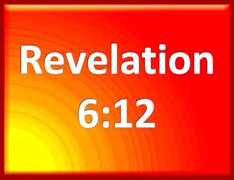 Revelation And I Beheld When He Had Opened The Sixth Seal And