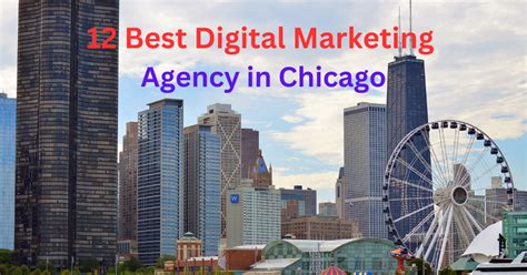 12 Best Digital Marketing Agencies In Chicago