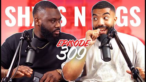 I Cant Believe I Got Away With This Ep 309 Shxtsngigs Podcast Youtube