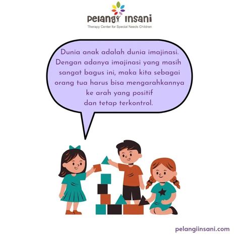 dunia anak  dunia imajinasi pelangi insani