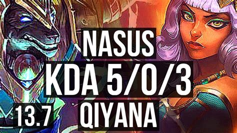 Nasus Vs Qiyana Mid 503 11m Mastery Rank 12 Nasus Tr Master