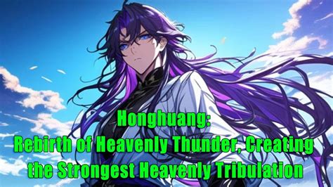 Honghuang Rebirth Of Heavenly Thunder Creating The Strongest Heavenly