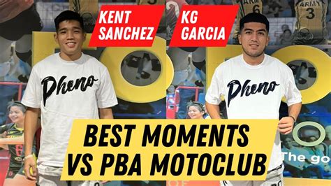 Kent Sanchez Kg Garcia Best Moments Vs Pba Motoclub Next Stars Ng