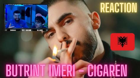 BUTRINT IMERI CIGAREN Reaction YouTube