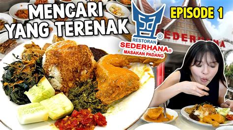 KITA MENCARI NASI PADANG TERENAK EPS 1 NASI PADANG SEDERHANA YouTube