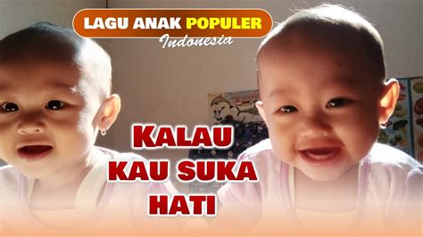 Lagu Anak Anak Populer Kalau Kau Suka Hati Tepuk Tangan Hore Youtube