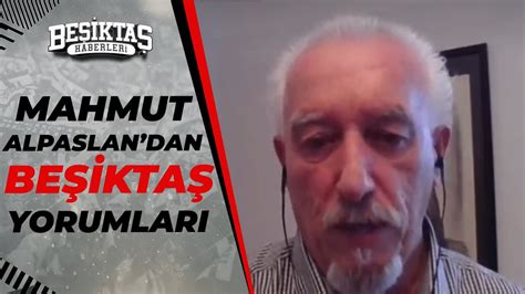 Mahmut Alpaslan Beşiktaş ın Temposu Daha da Yükselecek YouTube