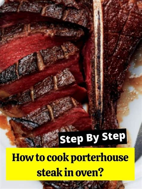 How to cook porterhouse steak in oven? - How to Cook Guides