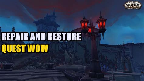 Repair And Restore Quest Wow Youtube