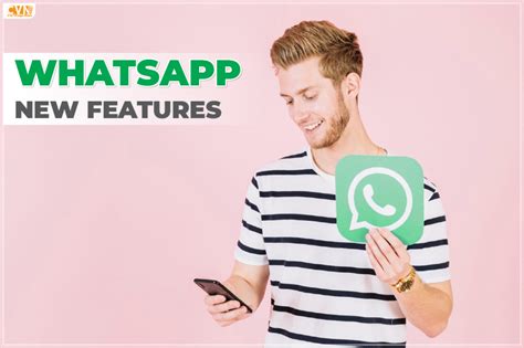 Exciting Whatsapp New Features Stay Updated